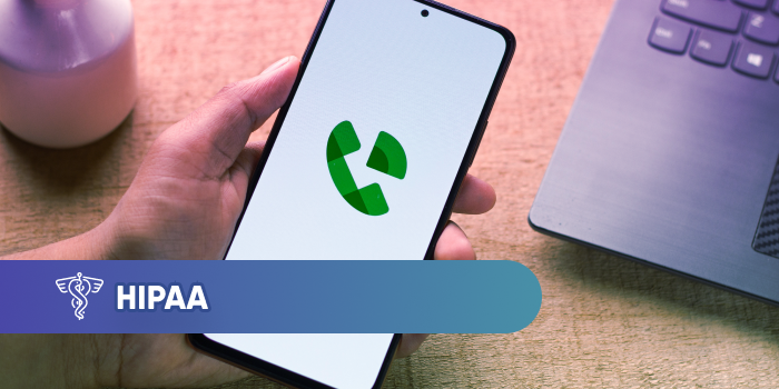 Is Google Voice HIPAA Compliant?